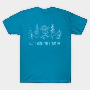 Easily Distracted By Nature T-Shirt